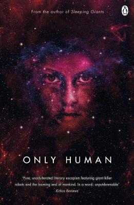 Book cover of Only Human by Sylvain Neuvel