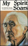 Book cover of My Spirit Soars by Dan George, Helmut Hirnschall