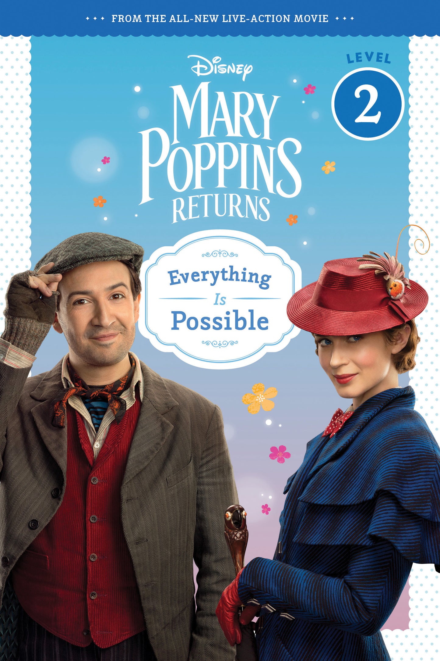 Book cover of Mary Poppins Returns: Everything Is Possible - Leveled Reader by Walt Disney Company