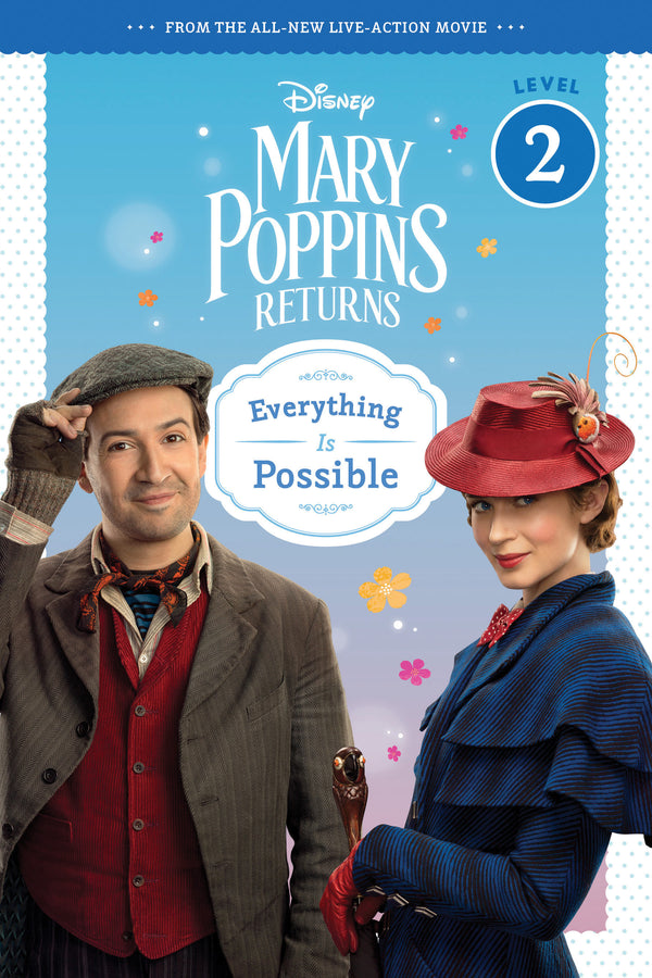 Book cover of Mary Poppins Returns: Everything Is Possible - Leveled Reader by Walt Disney Company