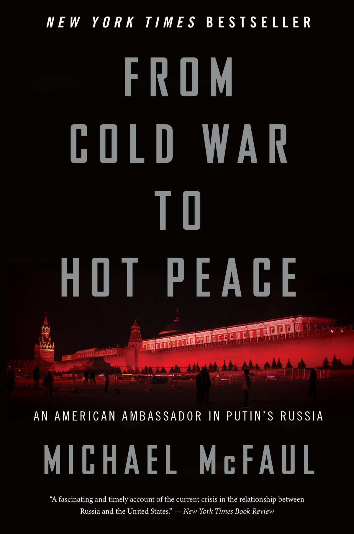Book cover of From Cold War To Hot Peace: An American Ambassador In Putin's Russia by Michael McFaul