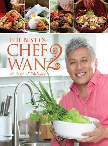 Book cover of The Best Of Chef Wan: A Taste Of Malaysia by Chef Wan