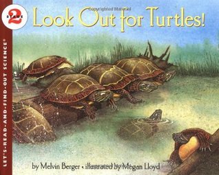 Book cover of Look Out for Turtles! by Melvin A. Berger, Megan Lloyd (Illus.)