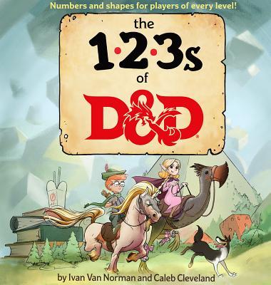 Book cover of The 123s Of D&D by Ivan Van Norman