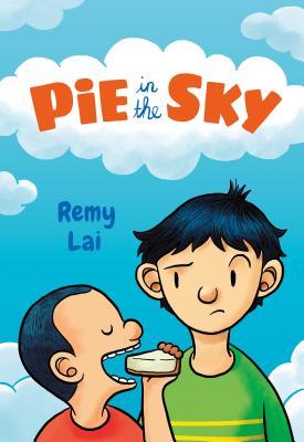 Book cover of Pie In The Sky by Remy Lai