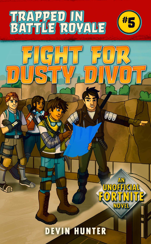 Book cover of Fight For Dusty Divot: An Unofficial Fortnite Novel by Devin  Hunter