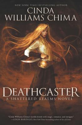 Book cover of Deathcaster by Cinda Williams Chima