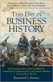 Book cover of This Day In Business History by Francis L. Raymond