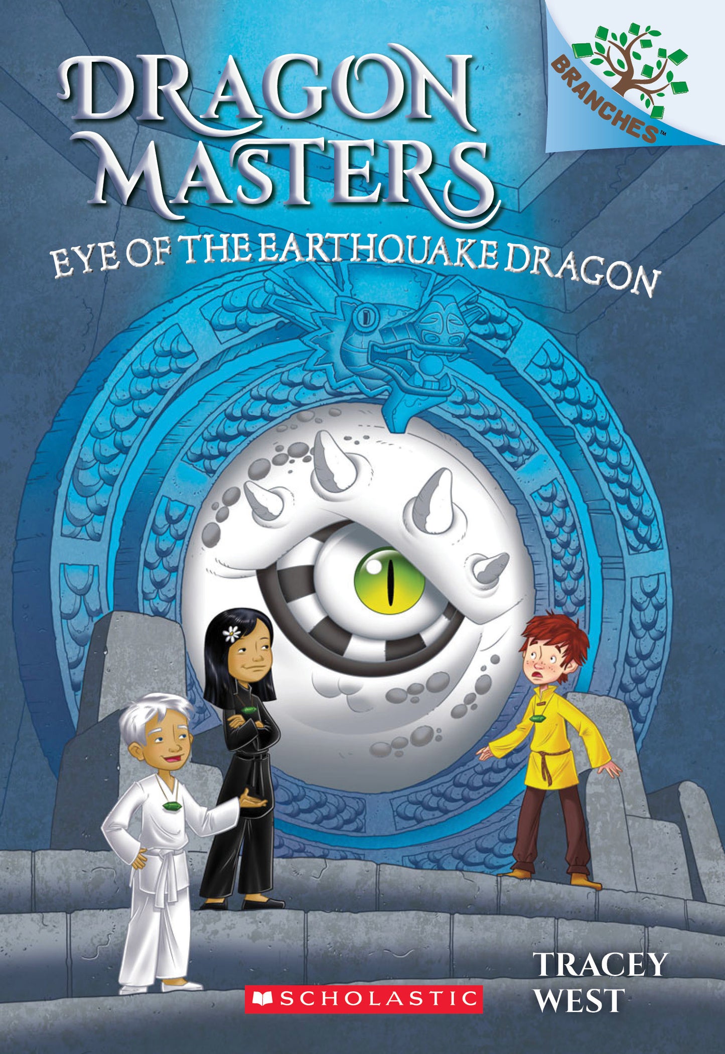Book cover of Eye Of The Earthquake Dragon by Tracey West, Daniel Griffo (Illus.)