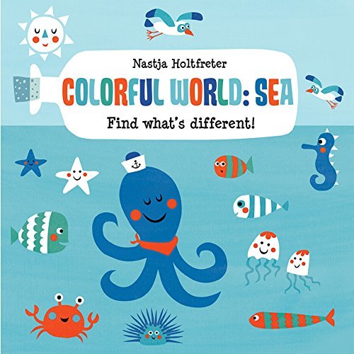 Book cover of Colorful World: Sea by Nastja Holtfreter