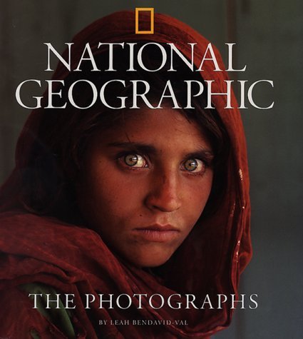 Book cover of National Geographic The Photographs by Leah Bendavid-Val