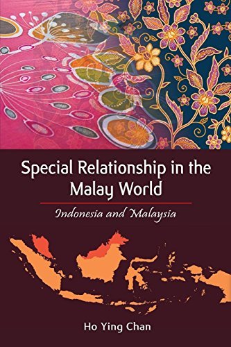 Book cover of Special Relationship In The Malay World: Indonesia And Malaysia by Ho Ying Chan