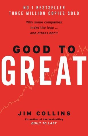Book cover of Good To Great: Why Some Companies Make The Leap... And Others Don't by Jim Collins