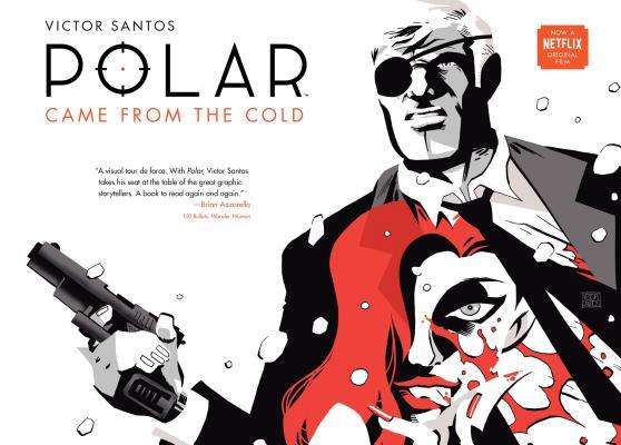 Book cover of Polar Volume 1: Came From The Cold by Víctor Santos