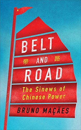 Book cover of Belt And Road: A Chinese World Order by Bruno Maçães