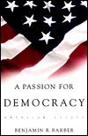 Book cover of A Passion For Democracy by Benjamin R. Barber