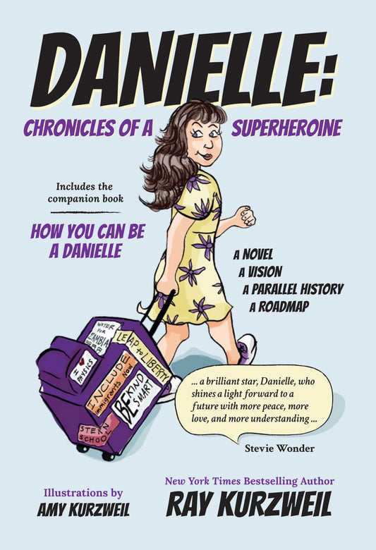 Book cover of Danielle: Chronicles Of A Superheroine by Ray Kurzweil