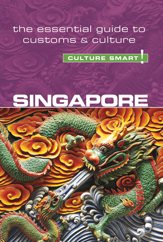 Book cover of Singapore - Culture Smart!: The Essential Guide To Customs & Culture by Angela Milligan, Tricia Voute