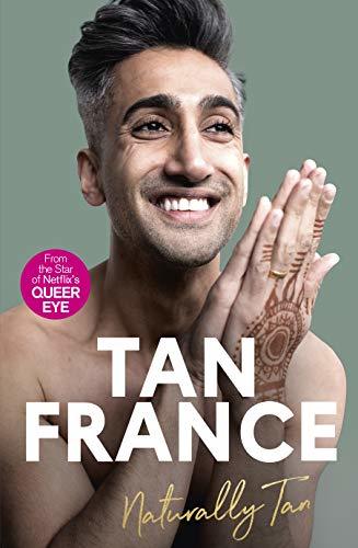 Book cover of Naturally Tan by Tan France