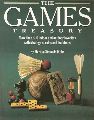 Book cover of The Games Treasury by Merilyn Simonds Mohr, Roberta Cooke (Illus.)