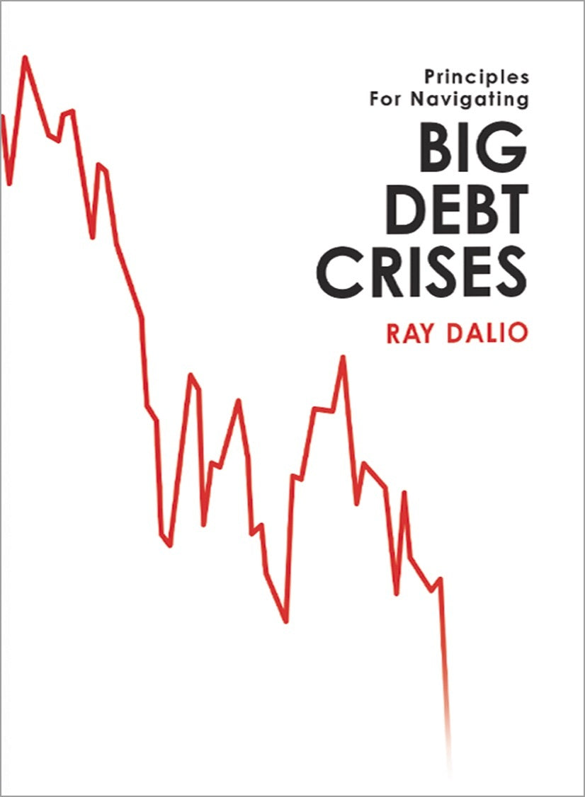 Book cover of Principles For Navigating Big Debt Crises by Ray Dalio