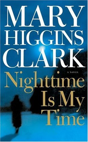 Book cover of Nighttime Is My Time by Mary Higgins Clark