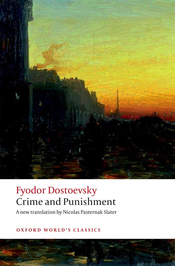 Book cover of Crime And Punishment by Fyodor Dostoevsky, Nicolas Pasternak Slater (Trans.), Sarah J. Young (Ed.)