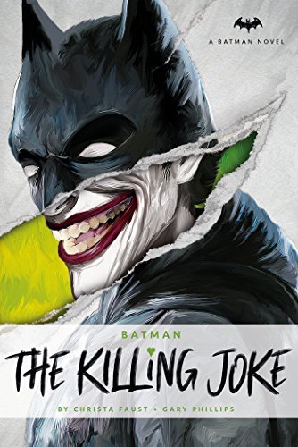 Book cover of DC Comics Novels - Batman: The Killing Joke by Christa Faust, Gary Phillips