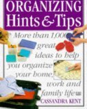 Book cover of The Ultimate Book of Organizing Hints & Tips by Cassandra Kent