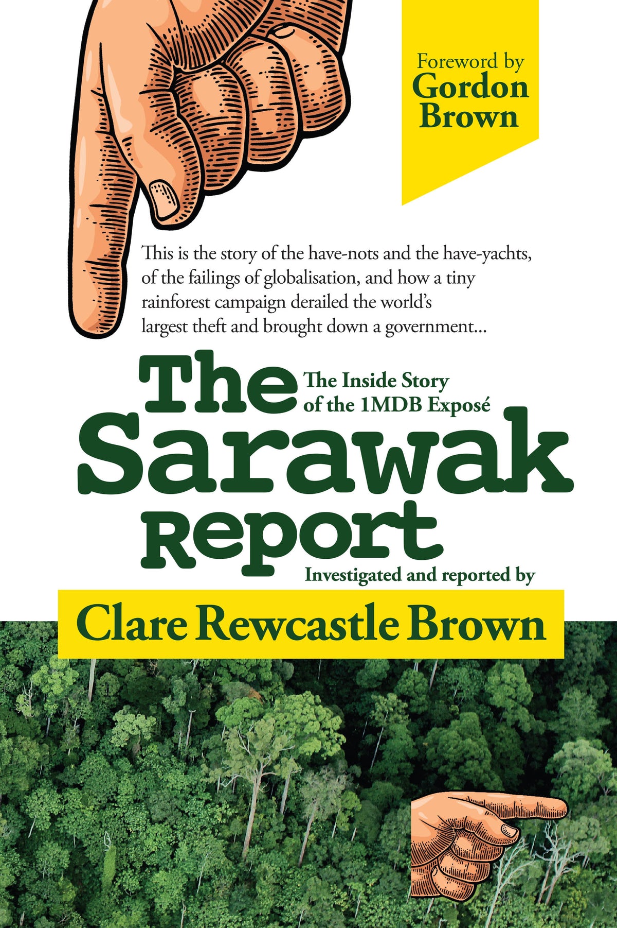 Book cover of The Sarawak Report: The Inside Story of the 1MDB Exposé by Clare Rewcastle Brown