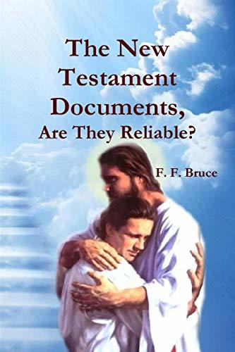 Book cover of The New Testament Documents, Are They Reliable? by F.F. Bruce