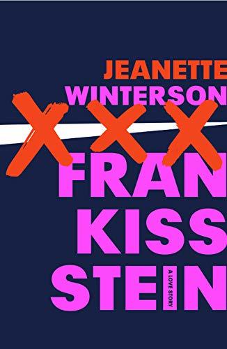 Book cover of Frankissstein: A Love Story by Jeanette Winterson