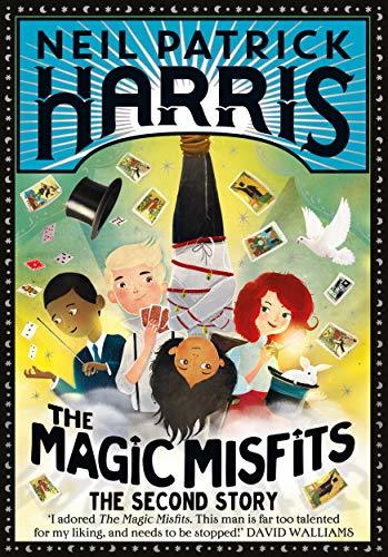 Book cover of Magic Misfits The Second Story by Neil Patrick Harris