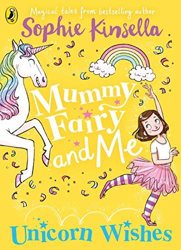 Book cover of Unicorn Wishes by Sophie Kinsella