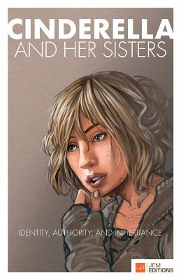 Book cover of Cinderella And Her Sisters: Identity, Authority And Inheritance by Tom Bloomer