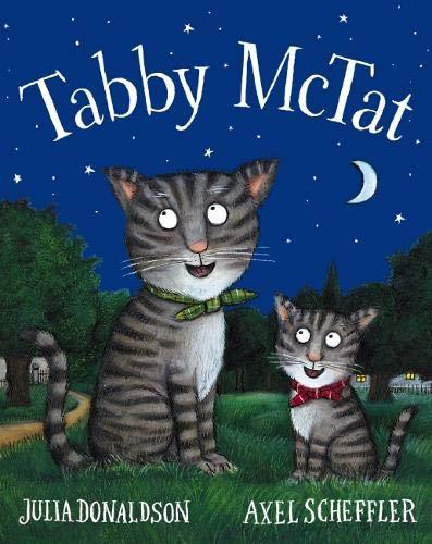 Book cover of Tabby McTat by Julia Donaldson, Axel Scheffler (Illus.)