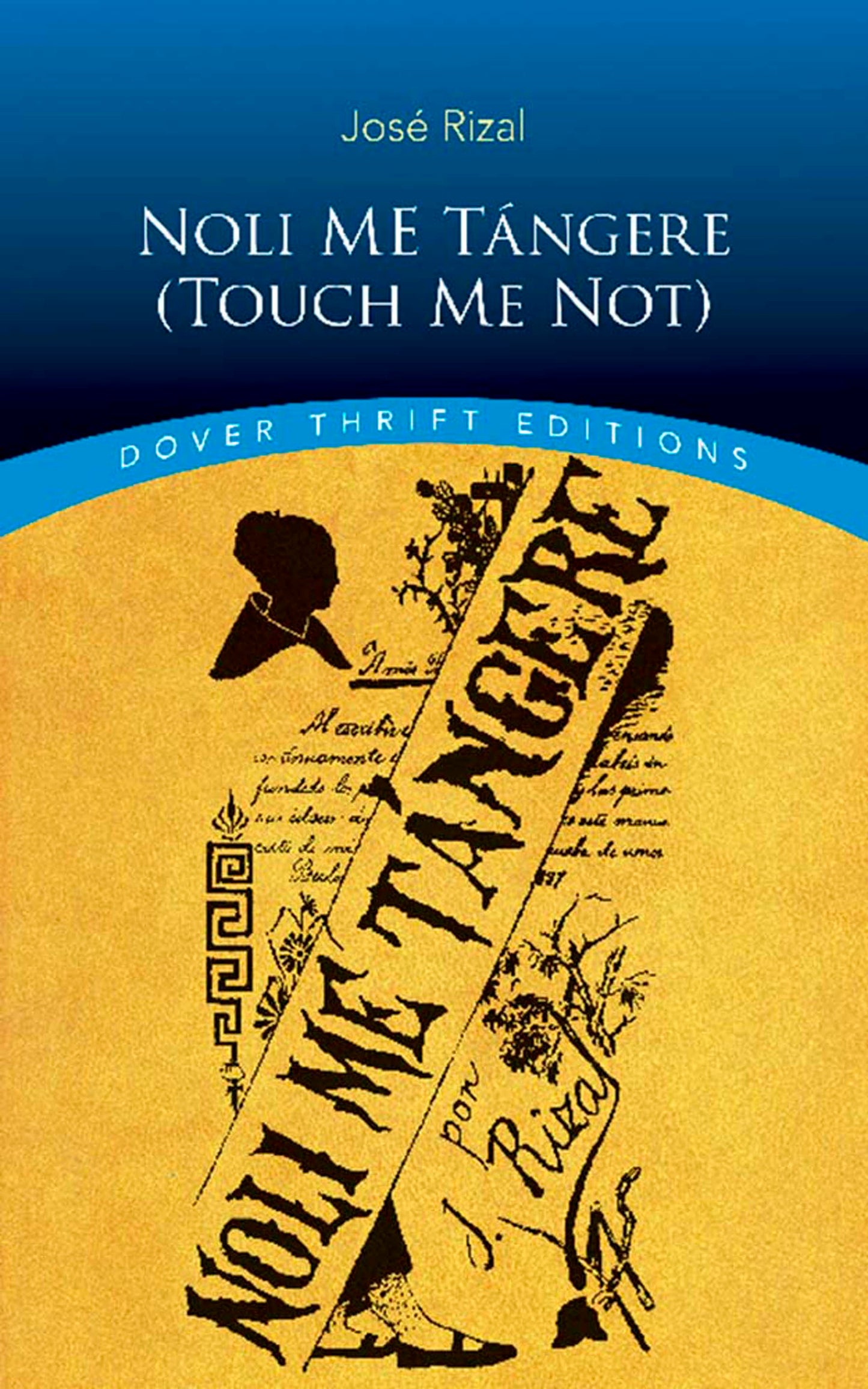 Book cover of Noli Me Tángere (Touch Me Not) by José Rizal, Leon MA. Guerrero (Trans.)