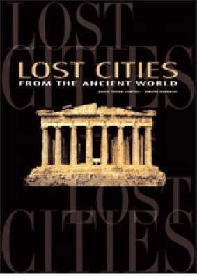 Book cover of Lost Cities: From the Ancient World by Maria Teresa Guaitoli (Ed.), Simone Rambaldi