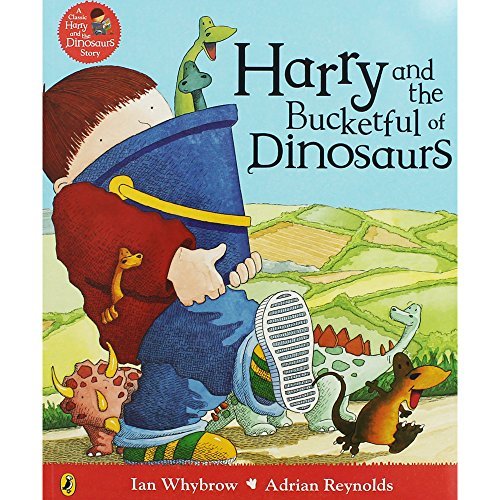 Book cover of Harry And The Bucketful Of Dinosaurs by Ian Whybrow, Adrian    Reynolds (Illus.)