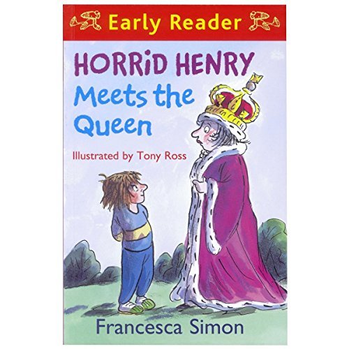 Book cover of Horrid Henry Meets The Queen by Francesca Simon