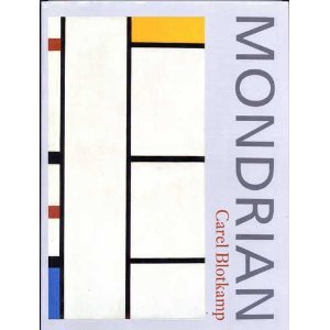 Book cover of Mondrian: The Art of Destruction by Carel Blotkamp