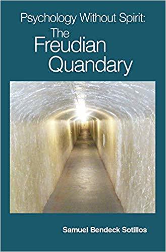 Book cover of Psychology Without Spirit: The Freudian Quandary by Samuel Bendeck Sotillos