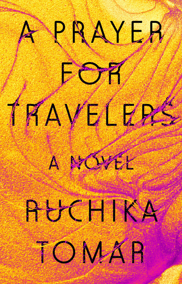 Book cover of A Prayer For Travelers by Ruchika Tomar