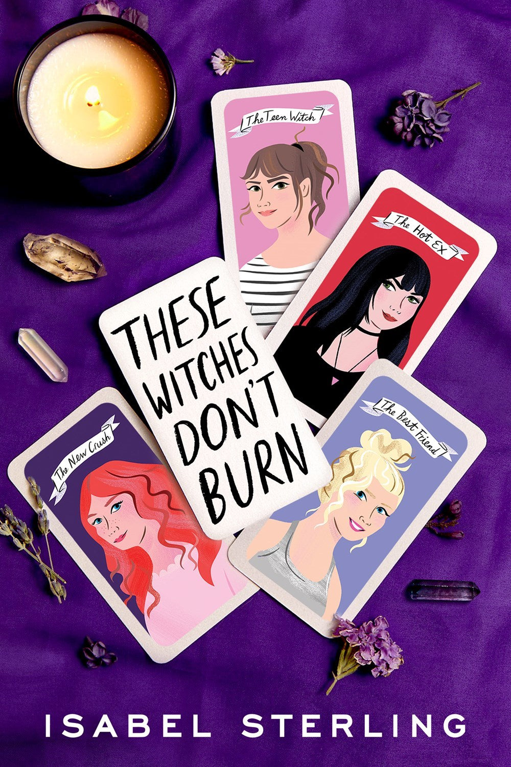 Book cover of These Witches Don't Burn by Isabel Sterling