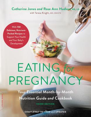 Book cover of Eating For Pregnancy by Catherine Cheremeteff Jones, Rose Ann Hudson, Teresa Knight (With)