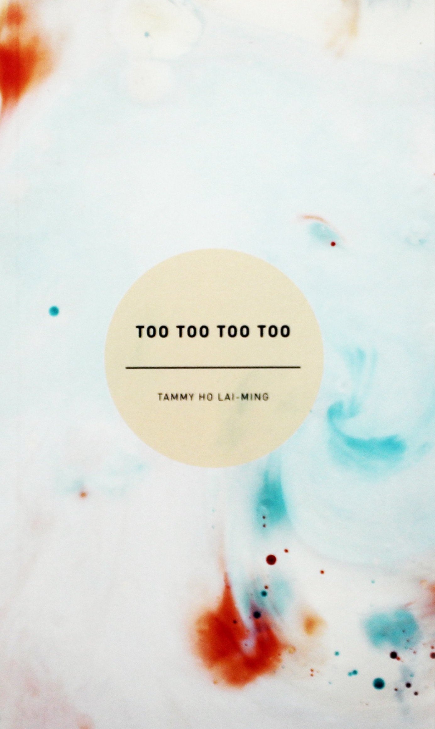 Book cover of Too Too Too Too by Tammy Ho Lai-Ming