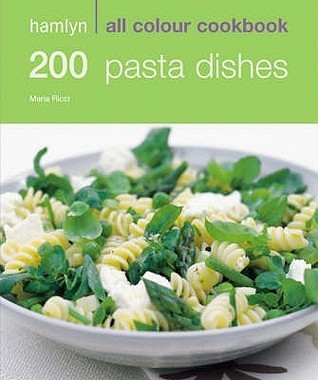 Book cover of 200 Pasta Dishes by Marina Flippelli Marina Filippelli Marina Filippelli