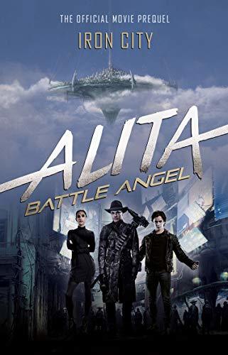 Book cover of Alita: Battle Angel - Iron City by Pat Cadigan