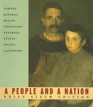 Book cover of A People And A Nation: A History Of The United States by David M. Katzman, David W. Blight, Howard P. Chudacoff