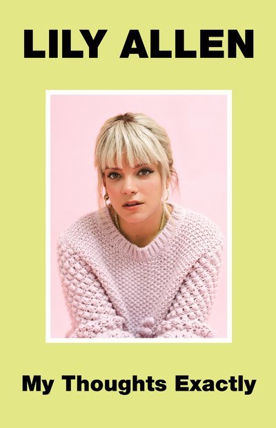 Book cover of My Thoughts Exactly by Lily Allen